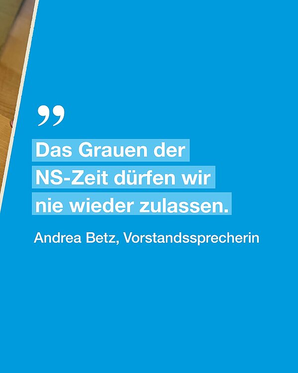 Das Grauen der NS-Zeit dürfen wir nie wieder zulassen. 