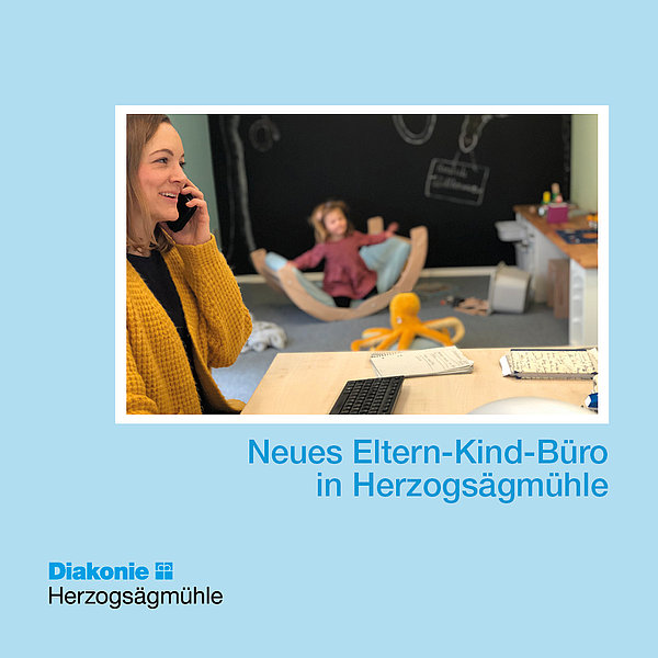 Neues Eltern-Kind-Büro in Herzogsägmühle