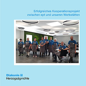 Erfolgreiches Kooperationsprojekt zwischen ept und unseren Werkstätten